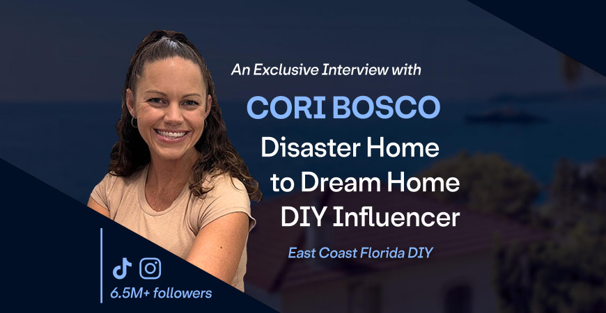 Disaster Home to Dream Home: An Exclusive Interview With Cori Bosco